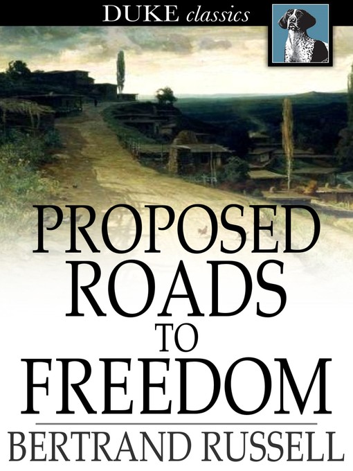 Title details for Proposed Roads to Freedom by Bertrand Russell - Wait list